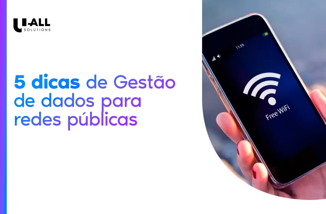 5 Dicas de Gestão de Dados para Redes Públicas