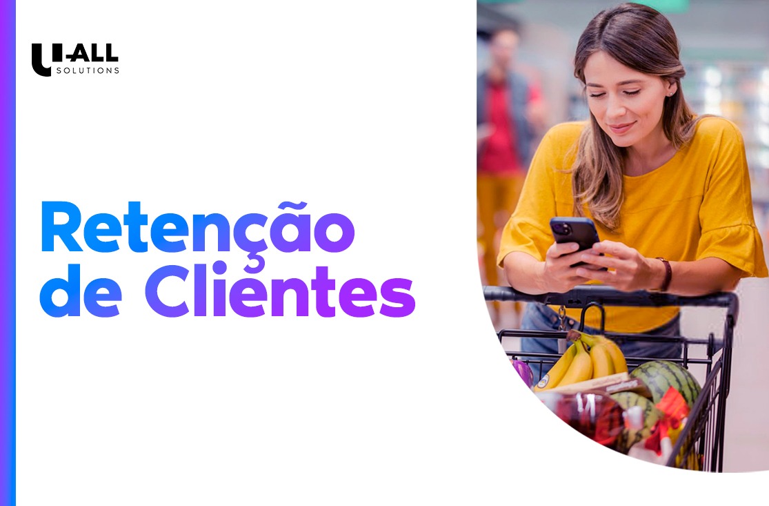 Retenção de Clientes: o que é, importância e melhores dicas
