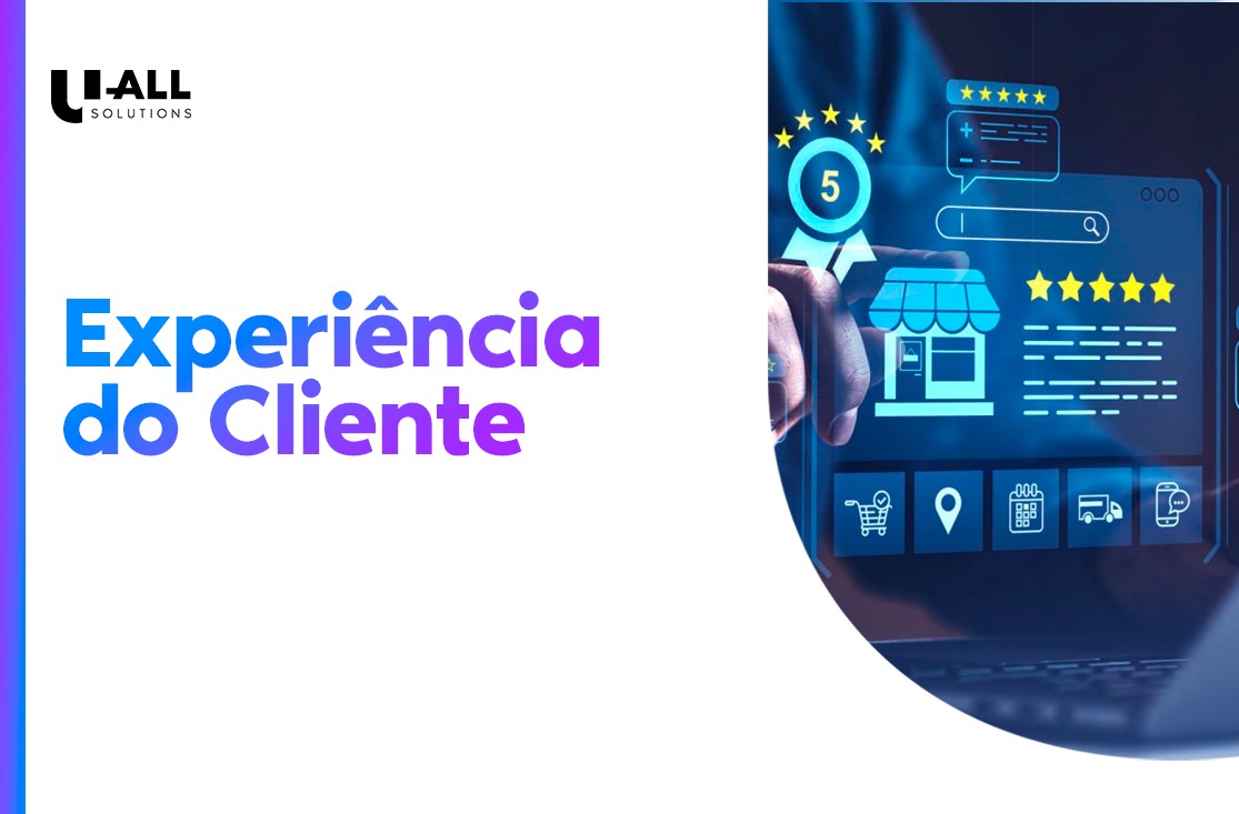 Experiência do Cliente (CX): como fidelizar, vender mais e crescer
