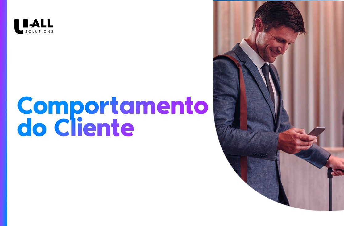 Comportamento do Cliente: o que é, quais são os tipos e dicas
